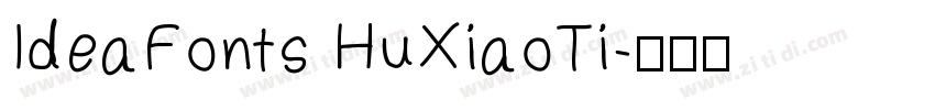 IdeaFonts HuXiaoTi字体转换